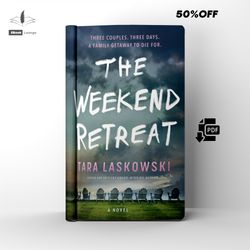 the weekend retreat a thriller mystery novel by tara laskowski ebook pdf