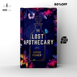 the lost apothecary a historical novel by sarah penner ebook pdf