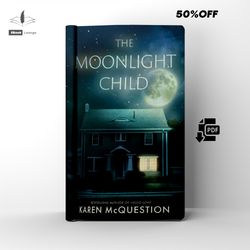 the moonlight child thriller mystery by karen mcquestion ebook pdf