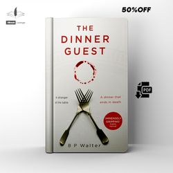 the dinner guest mystery thriller by b p walter ebook pdf
