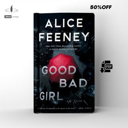 good bad girl a mystery novel by alice feeney ebook pdf