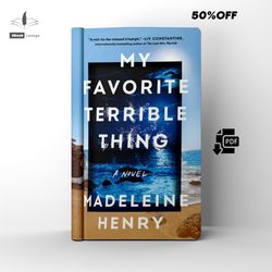 my favorite terrible thing a mystery fiction novel by madeleine henry ebook pdf