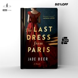 the last dress from paris historical fiction by jade beer ebook pdf