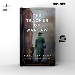 the teacher of warsaw historical fiction by mario escobar ebook pdf