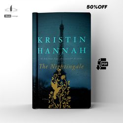 the nightingale a historical fiction novel by kristin hannah ebook pdf