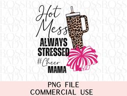 cheer mom png boujee stanley tumbler hot mess always stressed overstimulated sublimation digital file dor diy mothers da