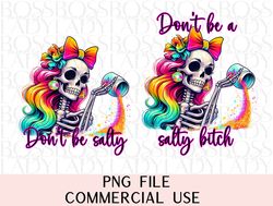 dont be salty sarcastic skeleton trendy retro sassy women skull funny snarky png sublimation faux hat patch graphic desi