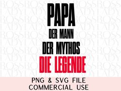 papa der mann der mythos die legende herren t-shirt png sublimationdesign vatertagsgeschenk diy-tasse geschenk von kinde