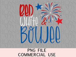 red white & boujee 4th of july usa independence day fireworks vacation trendy graphics instant downloadable png sublimat