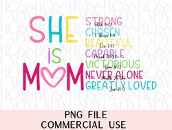 she is mom christian bible verse quotes mother hood png sublimation printable clipart cricut friendly silhouette instant