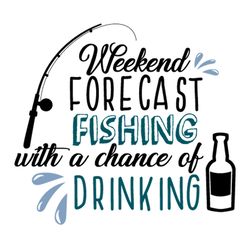 weekend forecast fishing with svg files for silhouette, files for cricut, svg, dxf, eps, png instant download