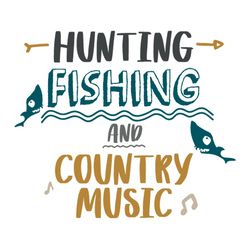 hunting fishing and country svg files for silhouette, files for cricut, svg, dxf, eps, png instant download