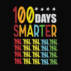 100 days smarter,happy 100th day of school,100th day of school svg,happy 100th day of school,100th day of school svg, 10