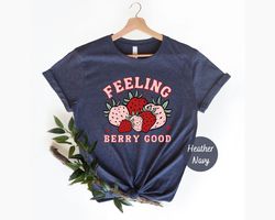 feeling berry good shirt, botanical shirt