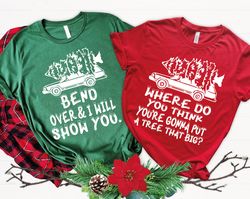 christmas vacation matching shirt, bend over and ill show you christmas couple matching t-shirt