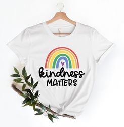 kindness matters shirt, kindness graphic tee