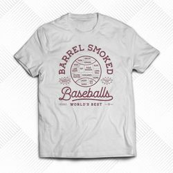 barrel smoked baseballs t-shirt