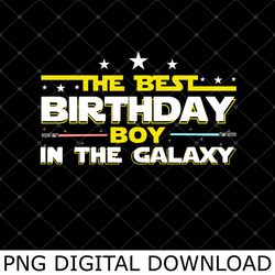 the best birthday boy in the galaxy png, star birthday wars for boy son png, galaxy family birthday party png