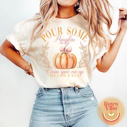 pour some pumpkin on me png - fall png - print file - funny fall sublimation design