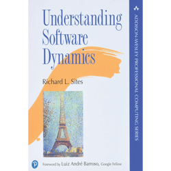 understanding software dynamics : addison-wesley professional computing series 1st edition