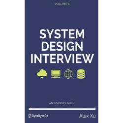 system design interview an insider's guide volume 1