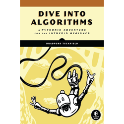 dive into algorithms: a pythonic adventure for the intrepid beginner