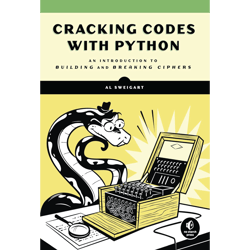 cracking codes with python: an introduction to building and breaking ciphers