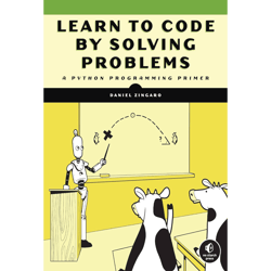 learn to code by solving problems: a python programming primer