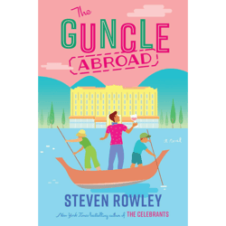 .the guncle abroad by steven rowley vol 2