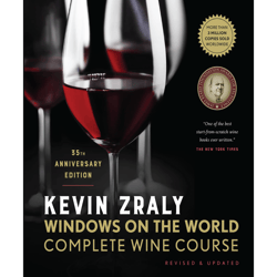 kevin zraly windows on the world complete wine course: revised & updated / 35th edition