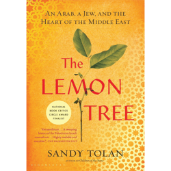 the lemon tree: an arab, a jew, and the heart of the middle east