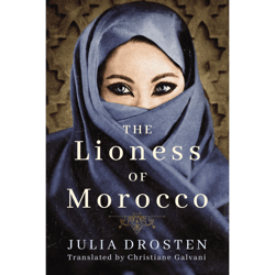 the lioness of morocco - by julia drosten