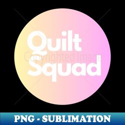 quilt wit - quilt squad