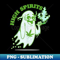 funny cannabis weed smokers 'high spirits' marijuana - exclusive png sublimation download