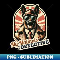 belgian malinois detective - high-quality png sublimation download