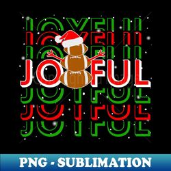 football christmas snowman joyful funny football lover - artistic sublimation digital file