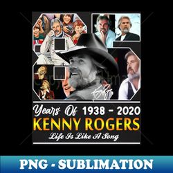 kenny rogers 85 years of life is like a song - t-shirt