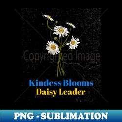 kindness blooms - daisy leader