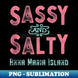 anna maria island florida sassy souvenir - trendy sublimation digital download