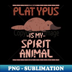 australia spirit animal aussie platypus - exclusive sublimation digital file