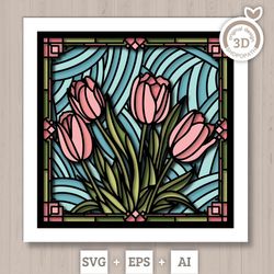 3d svg stained glass tulip flowers shadow box, 3d flowers svg, 3d tulip svg floral stained glass papercut, shadow box sv
