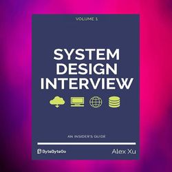 system design interview - an insider's guide by alex xu