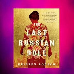 the last russian doll by kristen loesch