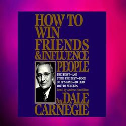 how to win friends & influence people by dale carnegie