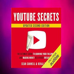 youtube secrets: the ultimate guide to growing your following and making money as a video influencer by sean cannell
