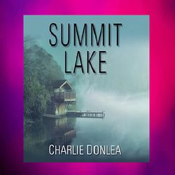 summit lake by charlie donlea