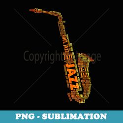 jazz word art of saxophone - professional sublimation digital download