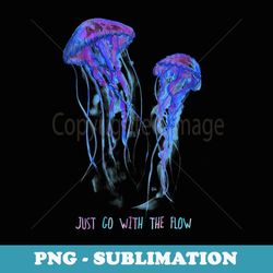 s awesome cute underwater fish sea just go with flow jellyfish - premium sublimation digital download