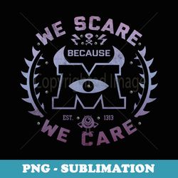 disney pixar monsters inc. we scare because we care logo - signature sublimation png file