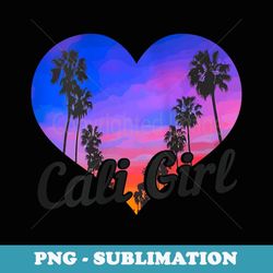 s cali girl california heart retro vintage - artistic sublimation digital file